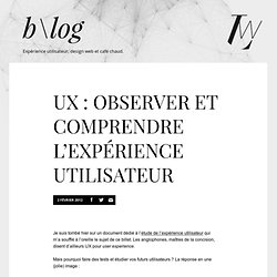 UX : observer et comprendre l’expérience utilisateur