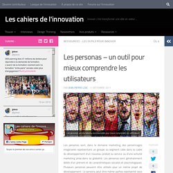 Les personas - un outil pour mieux comprendre les utilisateurs