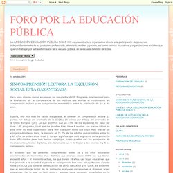FORO POR LA EDUCACIÓN PÚBLICA: SIN COMPRENSIÓN LECTORA LA EXCLUSIÓN SOCIAL ESTA GARANTIZADA