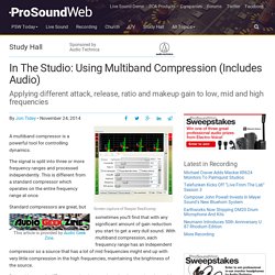 In The Studio: Using Multiband Compression (Includes Audio)