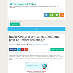 Image Compressor : un outil en ligne pour optimiser ses images