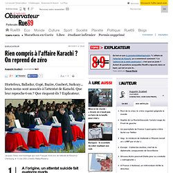 Rien compris à l'affaire Karachi ? On reprend de zéro