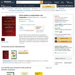 Cómo motivar y comprometer a los empleados: Patrick Lencioni: Amazon.com.mx: Libros