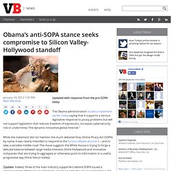 Obama’s anti-SOPA stance seeks compromise to Silicon Valley-Hollywood standoff