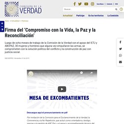 Firma del ‘Compromiso con la Vida, la Paz y la Reconciliación’ - Comisión de la Verdad Colombia