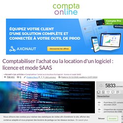 Comptabiliser l'achat ou la location d'un logiciel : licence et mode SAAS