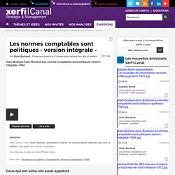 Alain Burlaud, CNAM - Les normes comptables sont politiques - 2018