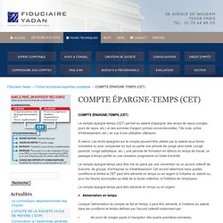 COMPTE ÉPARGNE-TEMPS (CET) - Fiduciaire Yadan