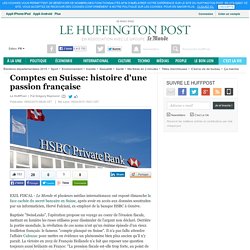 Comptes en Suisse: histoire d'une passion française