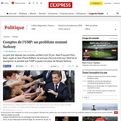 Comptes de l'UMP: un problème nommé Sarkozy