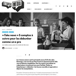 « Fake news » 5 comptes à suivre pour les debunker comme un·e pro