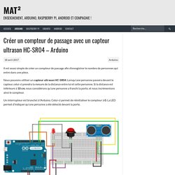 Créer un compteur de passage avec un capteur ultrason HC-SR04 - Arduino - Mat²
