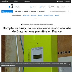 Compteurs Linky : la justice donne raison à la ville de Blagnac, une première en France