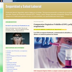 Seguridad y Salud Laboral: Compuestos Orgánicos Volátiles (COV), peligro respiratorio