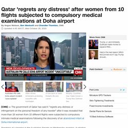 10/2: Women from 10 flights subjected to compulsory pelvic exams at Qatar's Doha airport