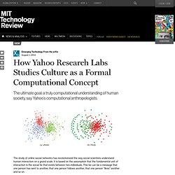 How Yahoo Research Labs Studies Culture as a Formal Computational Concept