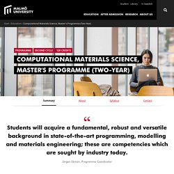 Computational Materials Science, Master's Programme (Two-Year) - Education - Malmö University