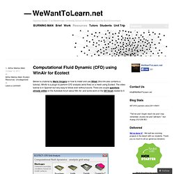Computational Fluid Dynamic (CFD) using WinAir for Ecotect « WeWantToLearn.net