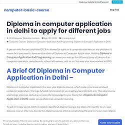 Diploma in computer application in delhi to apply for different jobs – computer-basic-course
