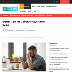 Expert Tips For Computer Eye Strain Relief - Eternal Life Secrets