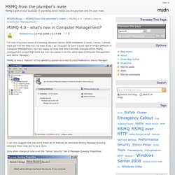 MSMQ 4.0 - what's new in Computer Management? - MSMQ from the plumber's mate