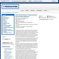 Hello World! Computer Programming for Kids and Other Beginners