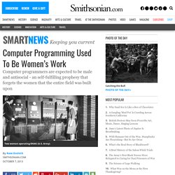 Computer Programming Used To Be Women’s Work