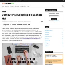 Computer ki Speed kaise badhate hai