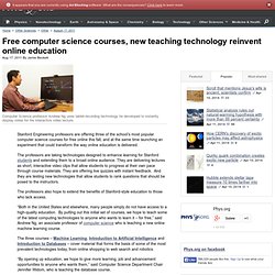 Free computer science courses, new teaching technology reinvent online education