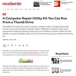 A Computer Repair Utility Kit You Can Run From a Thumb Drive