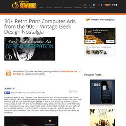 30+ Retro Print Computer Ads from the 90′s – Vintage Geek Design Nostalgia