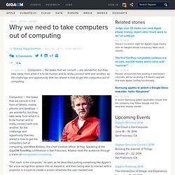 Why we need to take computers out of computing
