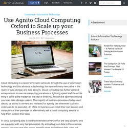 Use Agnito Cloud Computing Oxford to Scale up your Business Processes