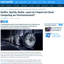 Netflix, Spotify, Stadia : quel est l’impact du Cloud Computing sur l’environnement?
