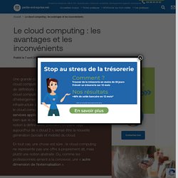 Le cloud computing : les avantages et les inconvénients