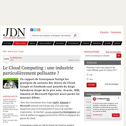 Le Cloud Computing : une industrie particulièrement polluante ? - Journal du Net Solutions