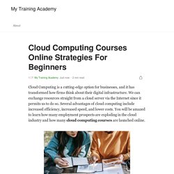 Cloud Computing Courses Online Strategies For Beginners