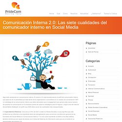 Comunicación Interna 2.0: Las siete cualidades del comunicador interno en Social Media