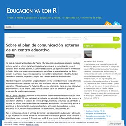 Sobre el plan de comunicación externa de un centro educativo.
