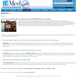 Los nuevos medios de comunicación en un Mediterráneo en cambio — IEMed