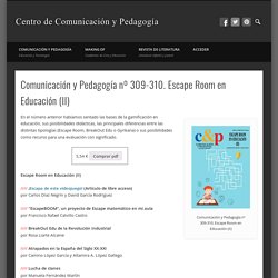 Comunicación y Pedagogía 309-310 Escape Room en Educación II