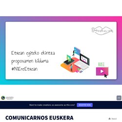 COMUNICARNOS EUSKERA by Comunicarnos-AyL on Genially