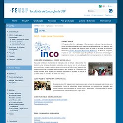 INCO – Inglês para a Comunidade - CEPEL - Faculdade de Educação da USP