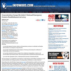 » Concentration Camps Revisited: National Emergency Centers Establishment Act 2013 Alex Jones