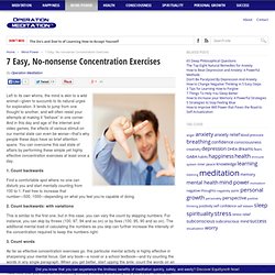 7 Easy, No-nonsense Concentration Exercises - Operation Meditation - Operation Meditation