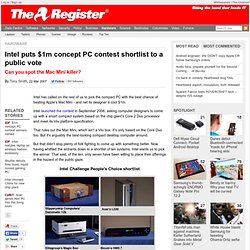 Intel puts $1m concept PC contest shortlist to a public vote