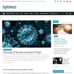 Concept of Viruses and their Origin - BlogsAndNews.com