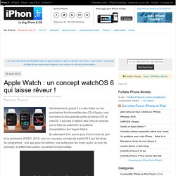 Apple Watch : un concept watchOS 6 qui laisse rêveur !