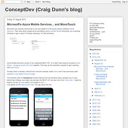 nceptDev (Craig Dunn's blog): Microsoft's Azure Mobile Services... and MonoTouch