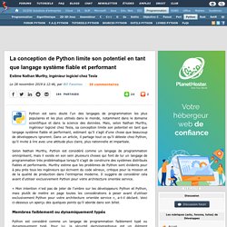 La conception de Python limite son potentiel en tant que langage système fiable et performant, estime Nathan Murthy, ingénieur logiciel chez Tesla